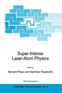 Abbildung von: Super-Intense Laser-Atom Physics - Kluwer Academic Publishers