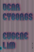 Cover: Dear Cyborgs - Fsg Originals