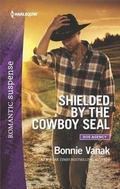 Cover: Shielded by the Cowboy Seal - Harlequin Romantic Suspense