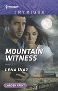 Cover: Mountain Witness - Harlequin Intrigue Larger Print