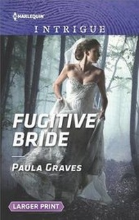 Enlarge image Cover: Fugitive Bride - Harlequin Intrigue Larger Print