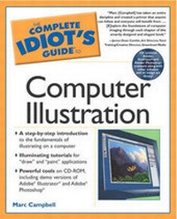 Enlarge image Cover: The Complete Idiot's Guide to Computer Illustration - Alpha