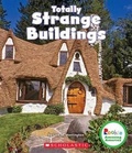 Cover: Totally Strange Buildings (Rookie Amazing America) - C. Press/F. Watts Trade