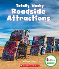 Cover: Totally Wacky Roadside Attractions (Rookie Amazing America) - C. Press/F. Watts Trade