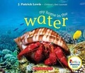 Cover: My Home in the Water (Rookie Poetry: Animal Homes) - C. Press/F. Watts Trade
