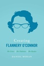Cover: Creating Flannery O'Connor - Cokesbury