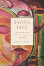 Cover: Saving Face - Rutgers University Press