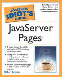 Enlarge image Cover: Complete Idiot's Guide to JavaServer Pages - Alpha Books