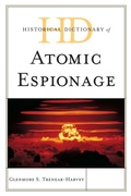 Cover: Historical Dictionary of Atomic Espionage - Scarecrow Press