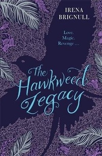 Enlarge image Cover: The Hawkweed Legacy - Orchard Books
