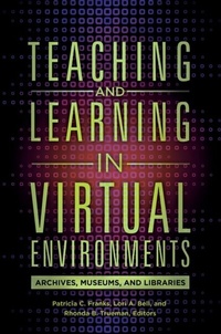 Abbildung von: Teaching and Learning in Virtual Environments - Libraries Unlimited