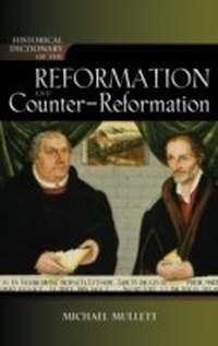 Abbildung von: Historical Dictionary of the Reformation and Counter-Reformation - Scarecrow Press