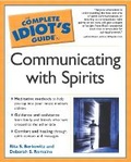 Cover: The Complete Idiot's Guide (R) to Communicating with Spirits - Alpha Books