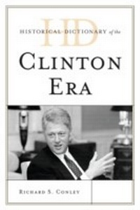 Enlarge image Cover: Historical Dictionary of the Clinton Era - Scarecrow Press