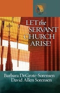Cover: Let the Servant Church Arise - Augsburg Fortress