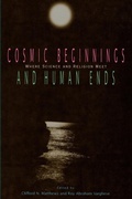 Cover: Cosmic Beginnings and Human Ends - Open Court Publishing Co ,U.S.