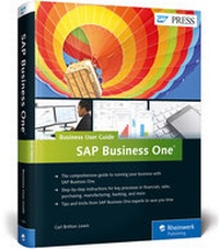 Enlarge image Cover: SAP Business One: Business User Guide - SAP PRESS