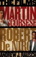 Cover: The Films of Martin Scorsese and Robert De Niro - Scarecrow Press