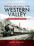 Cover: Railways and Industry in the Western Valley - Pen and Sword