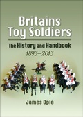 Cover: Britains Toy Soldiers - Pen & Sword Military