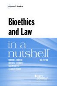 Abbildung von: Bioethics and Law in a Nutshell - LEG Inc. (dba West Academic Publishing