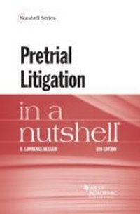 Enlarge image Cover: Pretrial Litigation in a Nutshell - LEG Inc. (dba West Academic Publishing