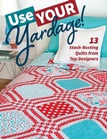 Cover: Use Your Yardage! - C&T Publishing