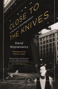 Enlarge image Cover: Close to the Knives - Canongate Canons