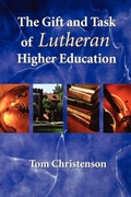Cover: The Gift and Task of Lutheran Higher Education - Augsburg Fortress Publishers