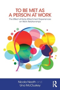 Enlarge image Cover: To Be Met as a Person at Work - Karnac Books