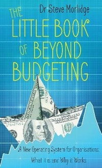 Enlarge image Cover: The Little Book of Beyond Budgeting - Matador