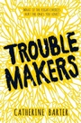 Cover: Troublemakers - Andersen Press Ltd