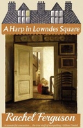 Cover: A Harp in Lowndes Square - Dean Street Press Limited