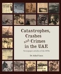Cover: Catastrophes, Crashes and Crimes in the UAE (with Teaching Resource) - Medina Publishing Ltd