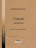 Cover: 1 heure : La Bourse - Ligaran