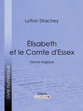 Bild: &Eacute;lisabeth et le Comte d'Essex - Ligaran