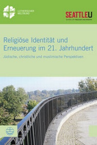 Abbildung von: Religiöse Identität und Erneuerung im 21. Jahrhundert - Evangelische Verlagsanstalt