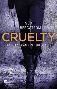 Abbildung von: Cruelty: Ab jetzt kämpfst du allein - Rowohlt Taschenbuch