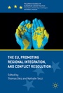 Cover: The EU, Promoting Regional Integration, and Conflict Resolution - Palgrave Macmillan
