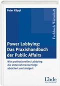 Cover: Power-Lobbying: Das Praxishandbuch der Public Affairs - Linde