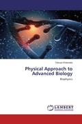 Cover: Physical Approach to Advanced Biology - LAP Lambert Academic Publishing