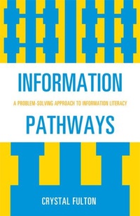 Enlarge image Cover: Information Pathways - Scarecrow Press