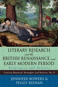 Cover: Literary Research and the British Renaissance and Early Modern Period - Scarecrow Press