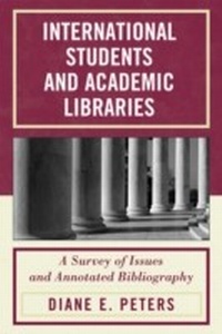 Abbildung von: International Students and Academic Libraries - Bloomsbury eBooks US