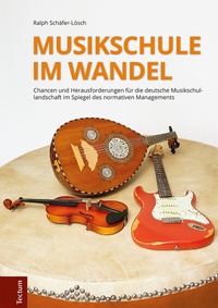 Abbildung von: Musikschule im Wandel - Tectum Wissenschaftsverlag