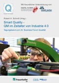 Cover: 20. Business Forum Qualit&auml;t Smart Quality - QM im Zeitalter von Industrie 4.0 - Apprimus Verlag