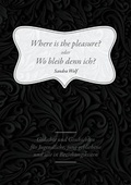 Cover: Where is the pleasure? oder Wo bleib denn ich? - Wolf, Wilhelm