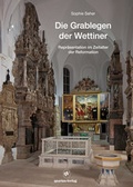 Cover: Die Grablegen der Wettiner - quartus-Verlag