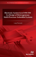 Cover: Electronic System-Level HW/SW Co-Design of Heterogeneous Multi-Processor Embedded Systems - River Publishers