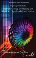 Cover: Digitising the Industry Internet of Things Connecting the Physical, Digital and VirtualWorlds - River Publishers
